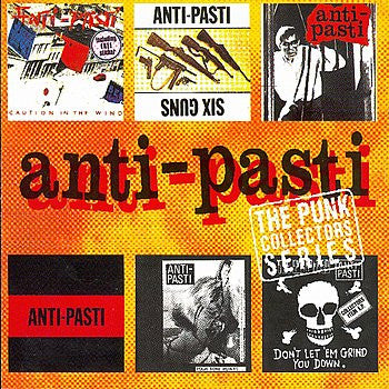 Anti-Pasti - The Punk Singles Collection