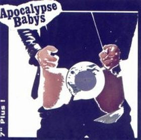 Apocalypse Babys - 7" Plus!
