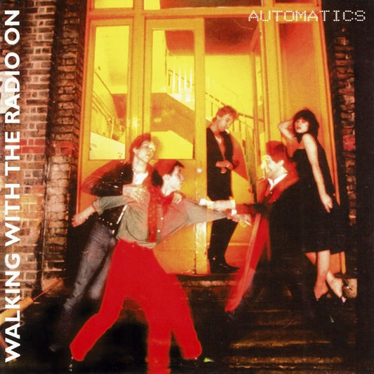 Automatics - Walking With The Radio On